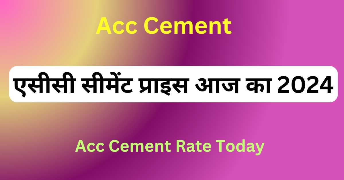 Acc Cement Rate Today